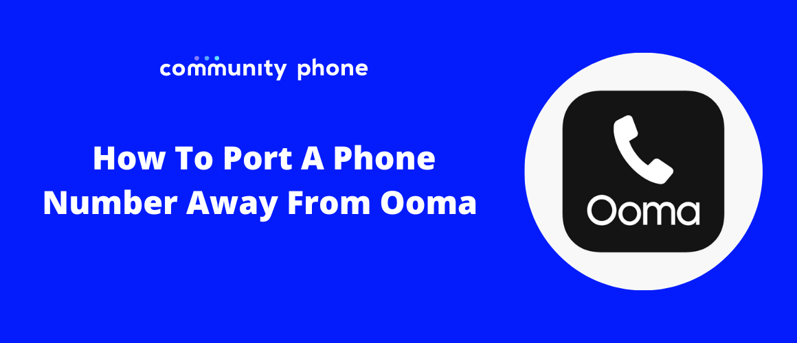 how-to-port-a-phone-number-away-from-ooma